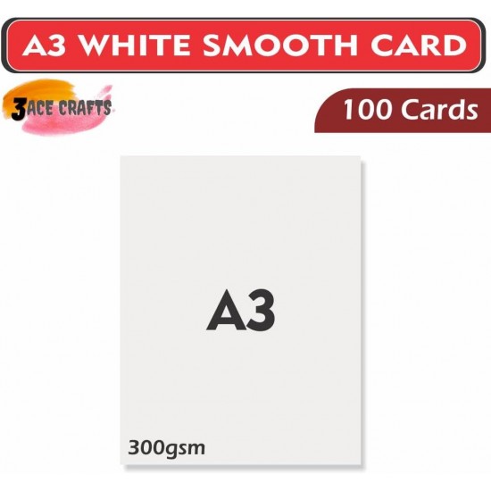 A3 White Card (Pack of 100)- Smooth, 300gsm, Thick Paper for Arts & Crafts, School Projects, Professional Printing, Wedding Invitations