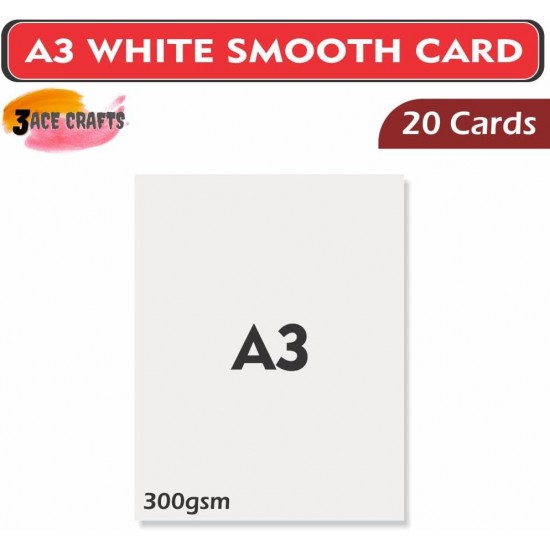 A3 White Card (Pack of 20)- Smooth, 300gsm, Thick Paper for Arts & Crafts, School Projects, Professional Printing, Wedding Invitations